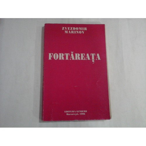 FORTAREATA - ZVEZDOMIR MARINOV FORTAREATA - ZVEZDOMIR MARINOV